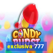 exclusiva 777
